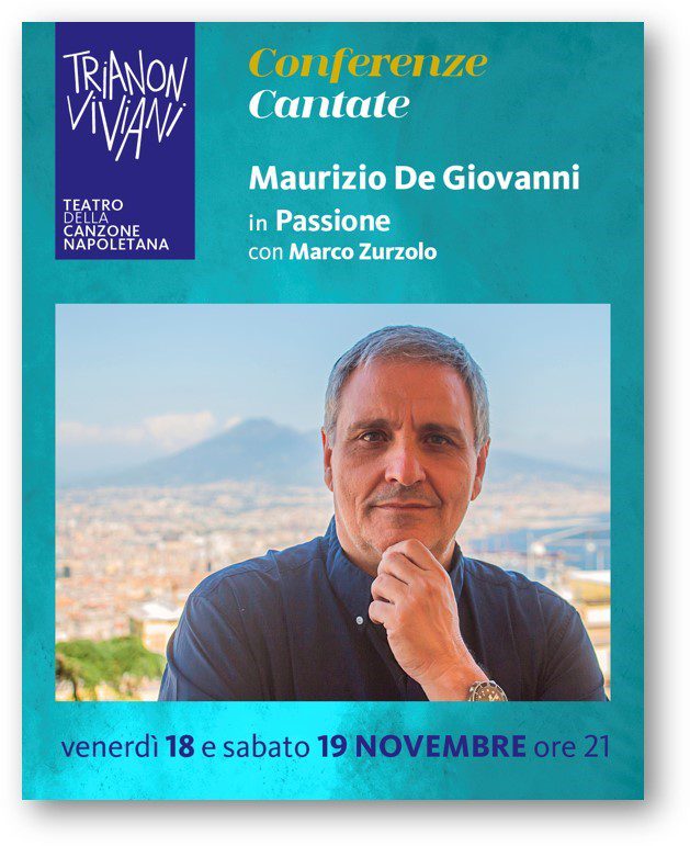 Trianon Viviani, Maurizio de Giovanni in “Passione” -  politicamentecorretto.com