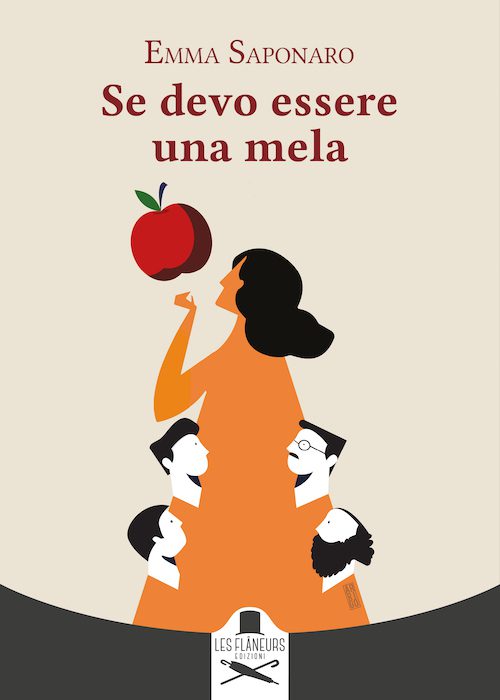 Se devo essere una mela" (Les Flaneurs Edizioni), il nuovo romanzo di Emma  Saponaro - politicamentecorretto.com